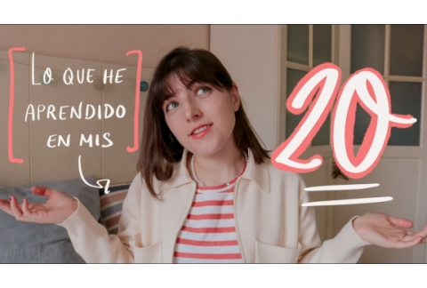 17 cosas que he aprendido en mis 20