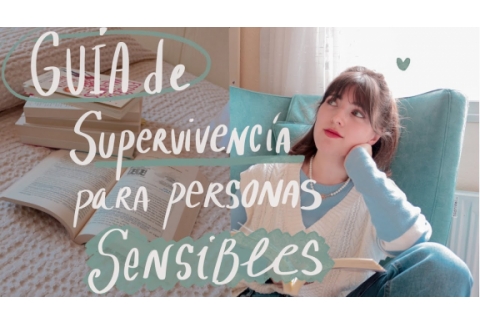 Guía de supervivencia para personas sensibles + 10 Lecturas recomendadas que te ayudarán muchísimo