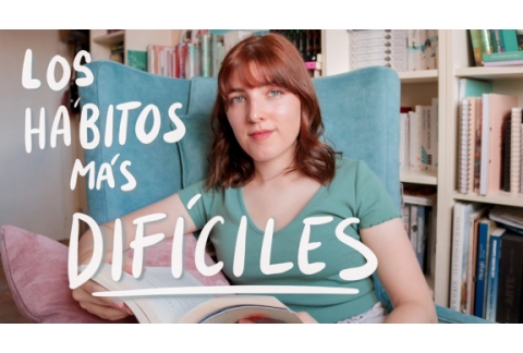 LOS 10 HÁBITOS MÁS DIFÍCILES DE CAMBIAR