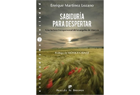 Sabiduría para despertar: Una lectura transpersonal del evangelio de Marcos
