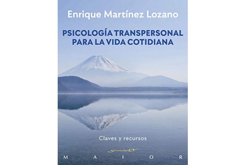 Psicología transpersonal para la vida cotidiana