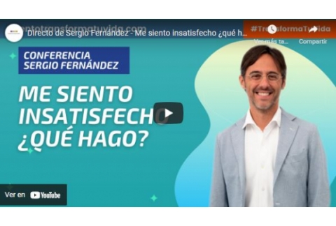 Directo de Sergio Fernández - Me siento insatisfecho ¿qué hago?