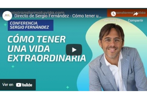 Directo de Sergio Fernández - Cómo tener una vida extraordinaria