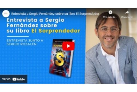 Entrevista a Sergio Fernández sobre su libro El Sorprendedor