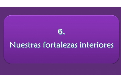 Nuestras fortalezas interiores