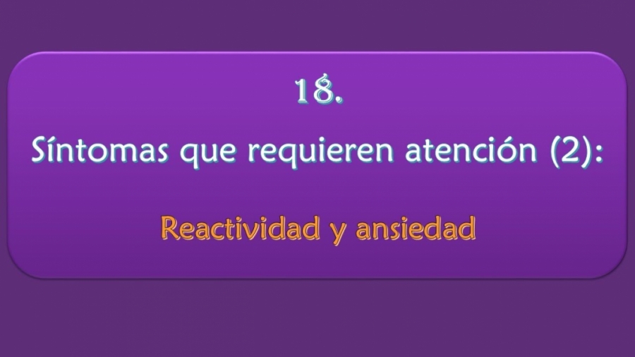 Imagen portada Síntomas que requieren atención: Reactividad y ansiedad.
