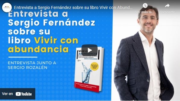 Imagen portada Entrevista a Sergio Fernández sobre su libro Vivir con Abundancia