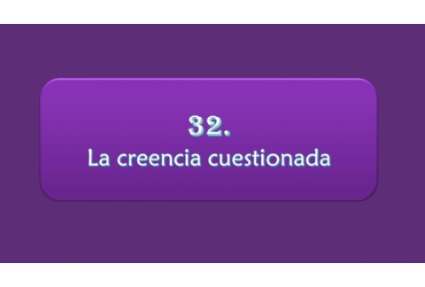La creencia cuestionada