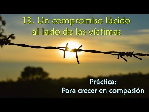 Imagen portada Un compromiso lúcido al lado de las víctimas - Práctica: para crecer en compasión