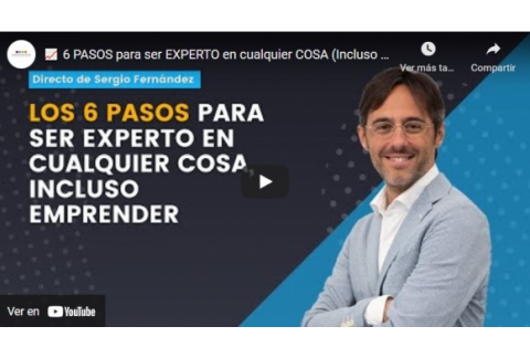 6 PASOS para ser EXPERTO en cualquier COSA (Incluso Emprender) | Sergio Fernández