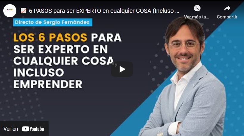 Imagen portada 6 PASOS para ser EXPERTO en cualquier COSA (Incluso Emprender) | Sergio Fernández