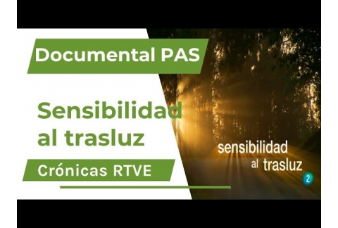 Documental "Sensibilidad al trasluz" (Personas Altamente Sensibles - PAS)