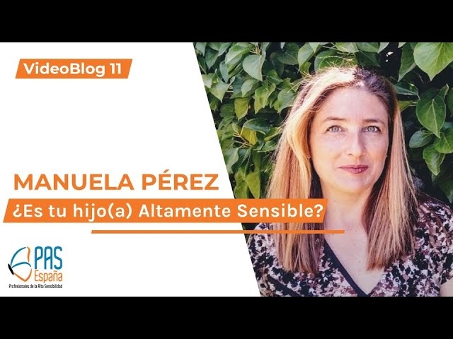 Imagen portada 11.- ¿Es tu hijo(a) Altamente Sensible?