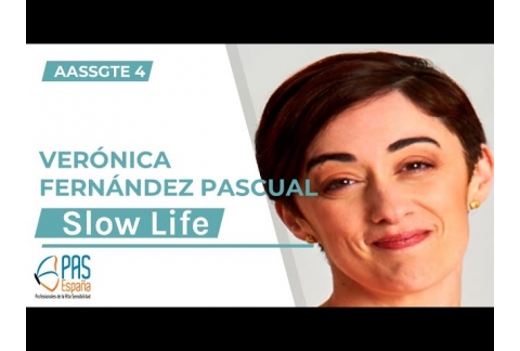 23.- Slow Life para PAS