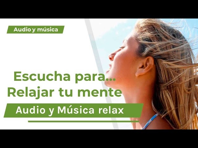Imagen portada 24.- Escucha para... relajar la mente