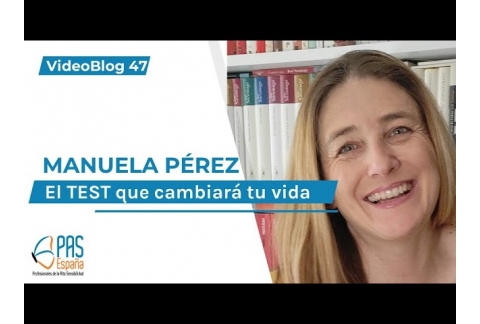 47.- Test PAS - El test que cambiará tu vida -