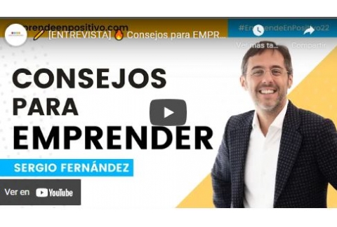 Consejos para EMPRENDEDORES | Sergio Fernández