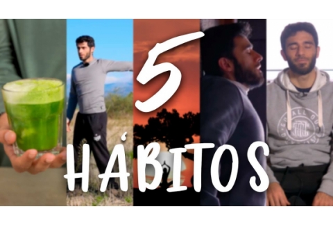 5 HÁBITOS para CAMBIAR TU VIDA