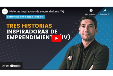 Historias inspiradoras de emprendedores (IV)