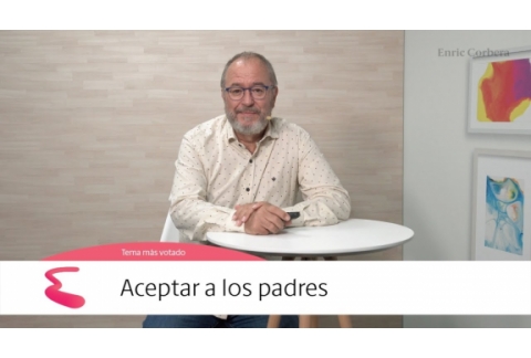 Enric más cerca: Aceptar a los padres - Enric Corbera