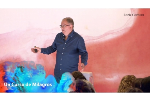 Lo justificamos todo - Un Curso de Milagros con Enric Corbera