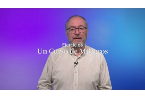 "No veo nada tal como es ahora" Ejercicios Un Curso de Milagros: Lección 9 - Enric Corbera