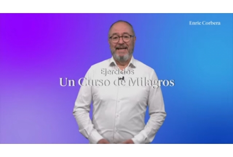 "Lo que veo es una forma de venganza" Ejercicio 22 Un Curso de Milagros:  - Enric Corbera