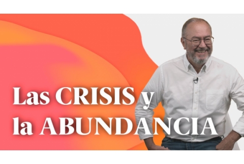 Las CRISIS y la ABUNDANCIA - Enric Más Cerca