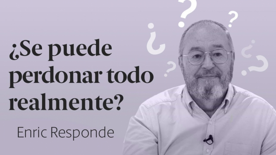 Imagen portada Asumir la Responsabilidad  ¿Se puede Perdonar Todo? ⇶ Enric Responde