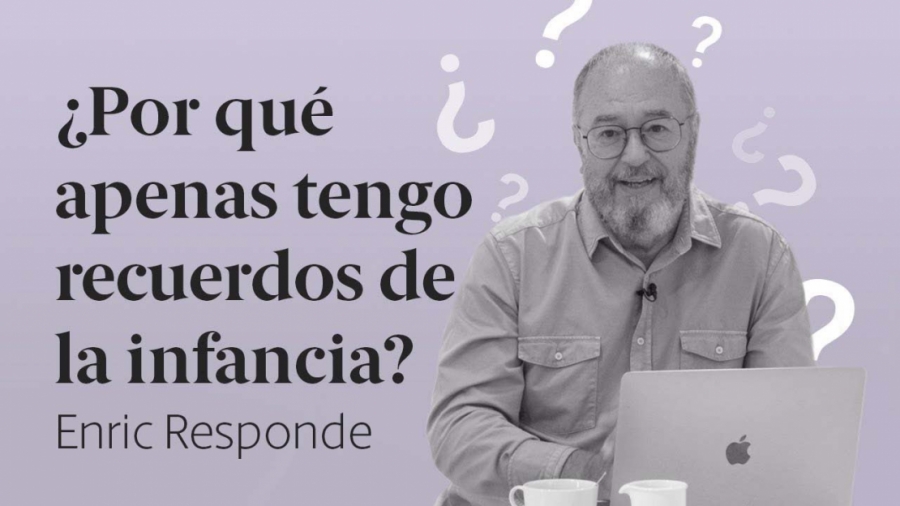 Imagen portada ¿Por qué apenas tengo Recuerdos de la Infancia?  Enric Responde 47