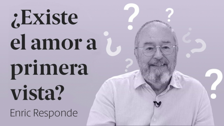 Imagen portada ¿Existe el amor a primera vista?  Enric Responde 49