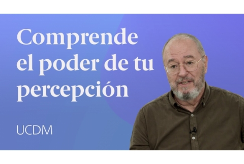 La percepción lleva a la proyección  Un Curso de Milagros con Enric Corbera