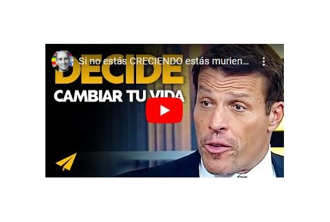 Si no estás CRECIENDO estás muriendo por dentro | Tony Robbins en Español: 10 Reglas para el éxito