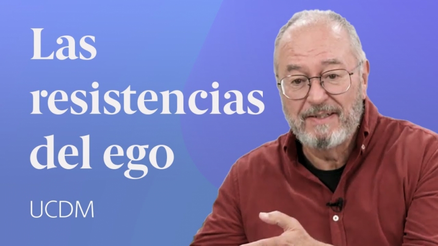 Imagen portada Las resistencias del Ego  Un Curso de Milagros con Enric Corbera