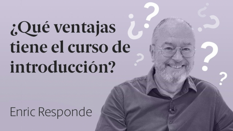 Imagen portada ¿Qué ventajas tiene el curso de introducción?  Enric Responde 54