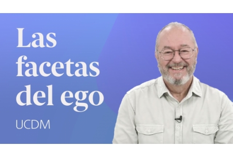 Las diferentes caras del ego  Un Curso de Milagros con Enric Corbera