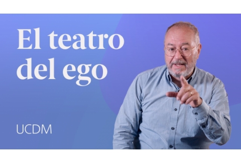El teatro del ego - Un Curso de Milagros con Enric Corbera