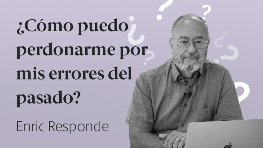 Imagen portada ¿Cómo puedo perdonarme por mis errores del pasado?  Enric Responde 60