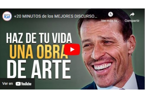 +20 MINUTOS de los MEJORES DISCURSOS de Tony Robbins | Haz de tu vida una obra de arte!
