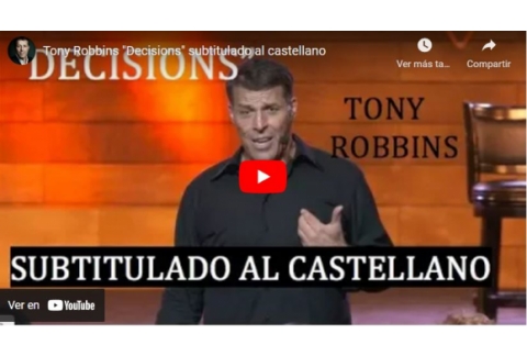 Tony Robbins "Decisions" subtitulado al castellano
