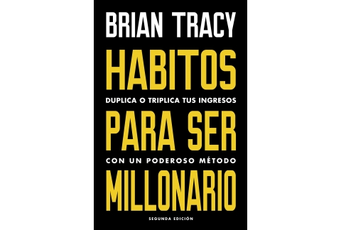 HÁBITOS PARA SER MILLONARIO: Duplica o triplica tus ingresos con un poderoso método (Reverte Management)