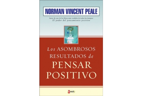 Los Asombrosos Resultados de Pensar Positivo