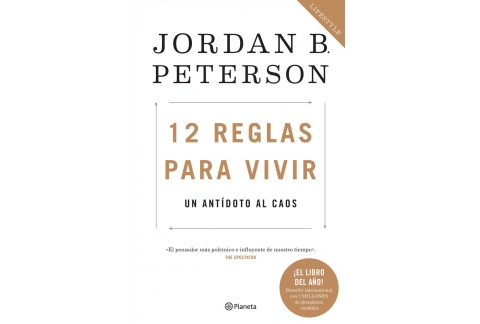 12 reglas para vivir / 12 Rules for Life: Un antídoto al caos / An Antidote to Chaos