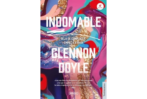 Indomable: Deja de complacer, empieza a vivir (Urano Testimonios)