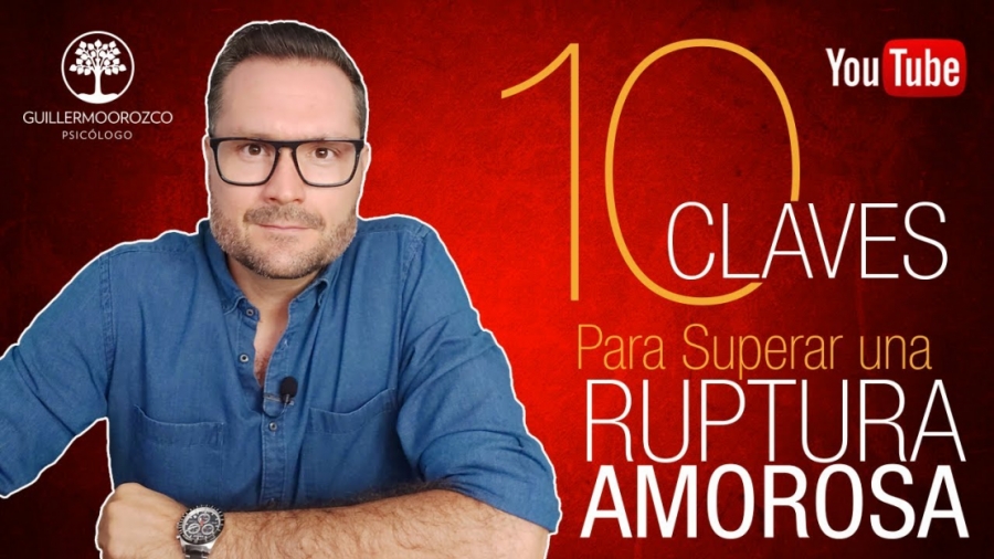 Imagen portada ¿Cómo Superar una RUPTURA AMOROSA? Video con Propuesta de 10 Claves para Superar una SEPARACIÓN