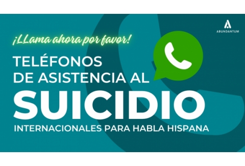 Teléfonos de ayuda al suicidio y su prevención para países de habla hispana