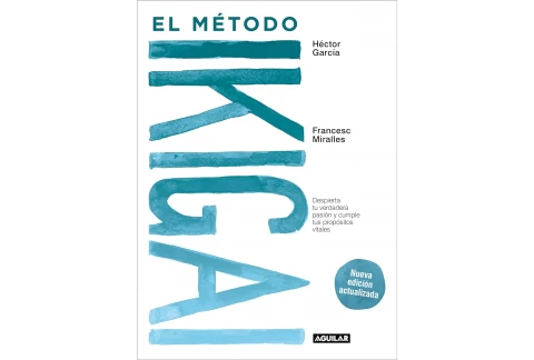El método Ikigai (nueva edición actualizada): Despierta tu verdadera pasión y cumple tus propósitos vitales