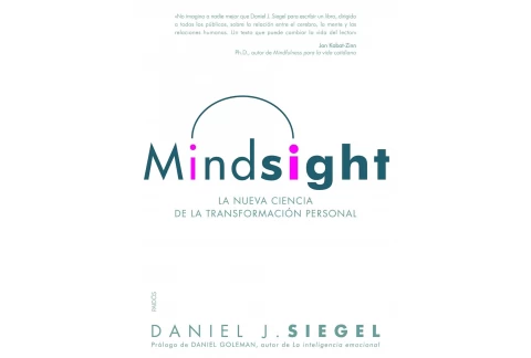 Mindsight: La nueva ciencia de la transformación personal: 276 (Divulgación)