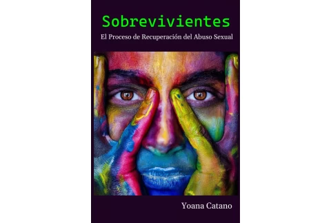   Sobrevivientes: El Proceso de Recuperacion del Abuso Sexual 