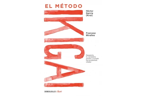 El método Ikigai: Despierta tu verdadera pasión y cumple tus propósitos vitales (Clave)